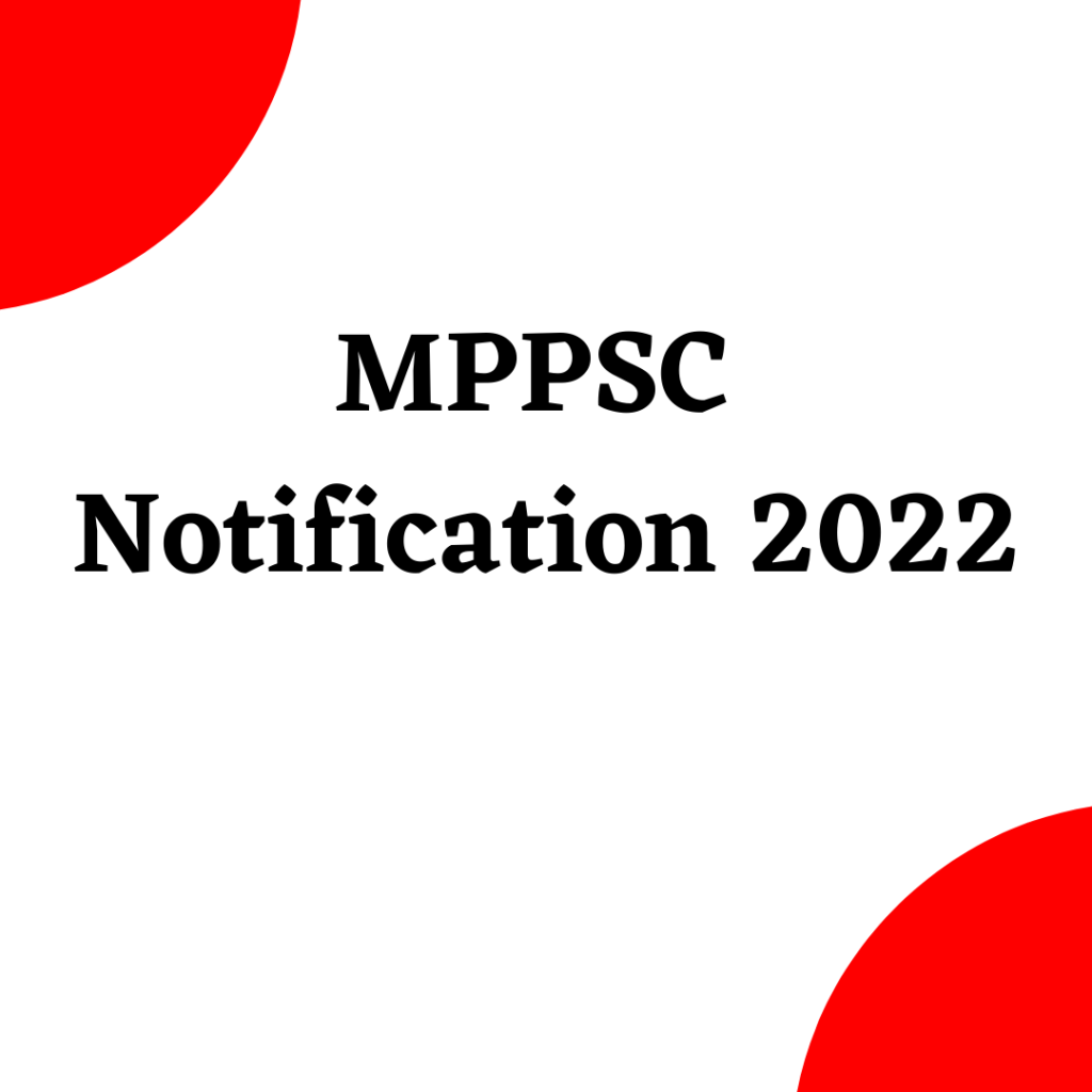 MPPSC Notifcation 2022